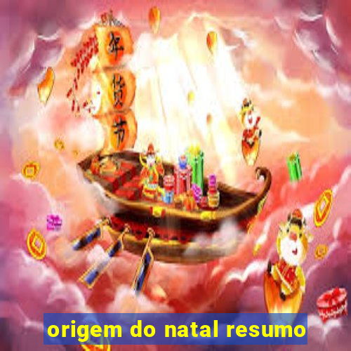 origem do natal resumo